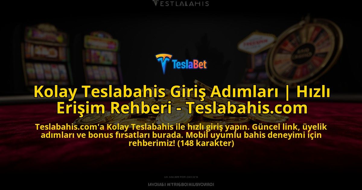 Kolay-Teslabahis-Giris-Adimlari-Hizli-Erisim-Rehberi---Teslabahiscom-overlay-1773597372.jpg
